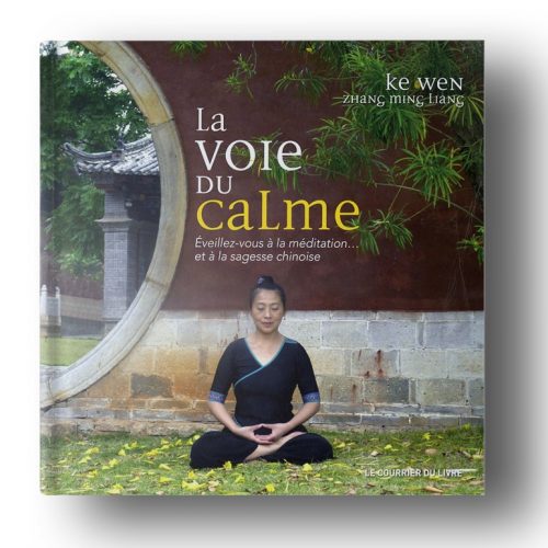 Notre Coup de Cœur — « La Voie du Calme » de Ke Wen : Sagesse et Sérénité à Portée de Main